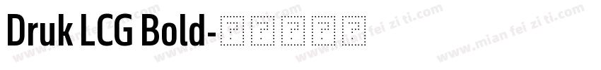 Druk LCG Bold字体转换